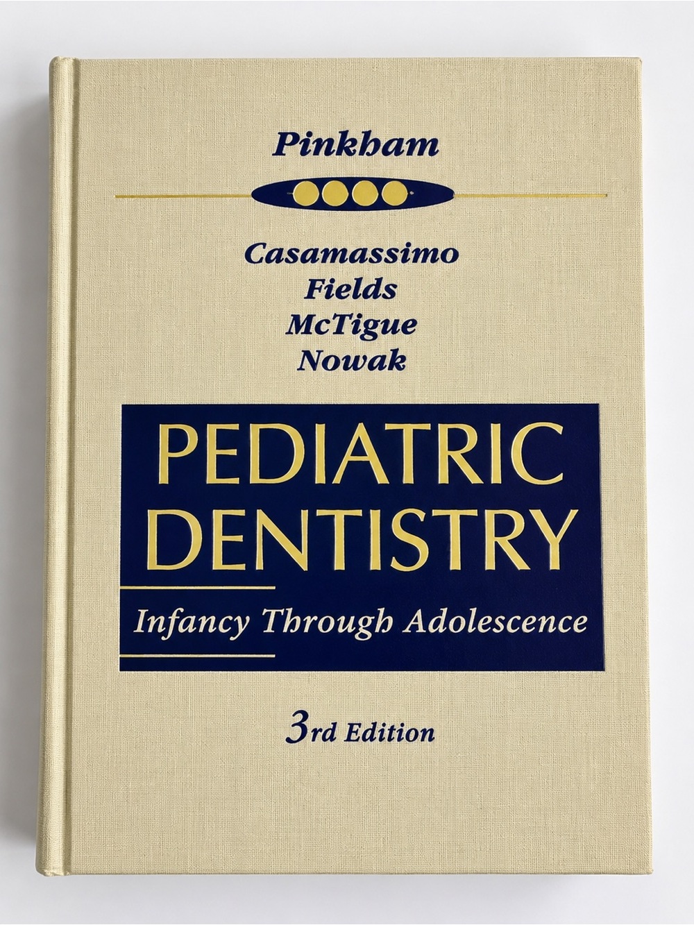 Pinkham Pediatric Dentistry Infancy Through Adolescence 3rd Edition Hardcover